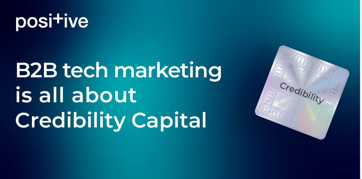 Building your Credibility Capital for B2B Tech